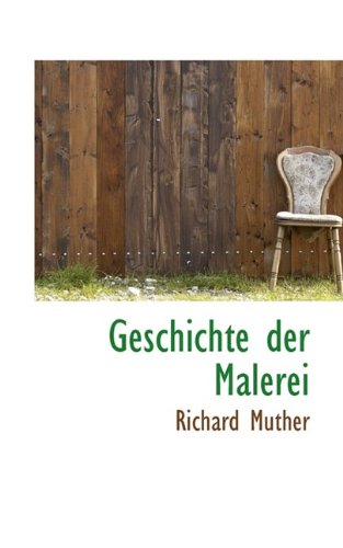 Geschichte der Malerei (9781113089939) by Muther, Richard