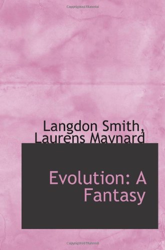 Imagen de archivo de Evolution: A Fantasy a la venta por Revaluation Books