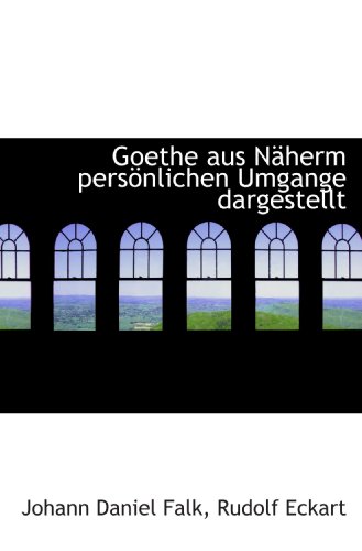 9781113105097: Goethe aus Nherm persnlichen Umgange dargestellt