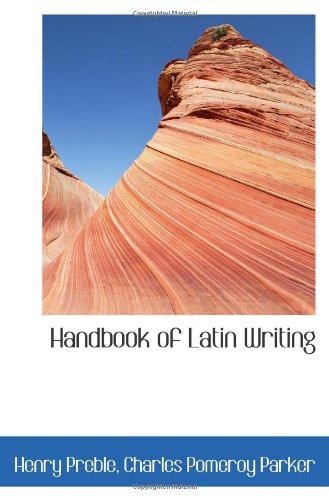 Imagen de archivo de Handbook of Latin Writing a la venta por Revaluation Books