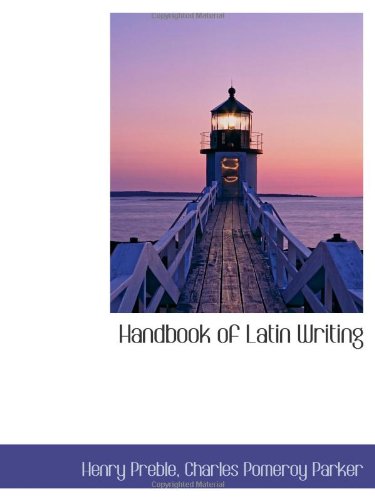 Imagen de archivo de Handbook of Latin Writing a la venta por Revaluation Books