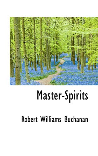 Master-Spirits (9781113112569) by Buchanan, Robert Williams