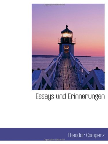 Essays und Erinnerungen (9781113114600) by Gomperz, Theodor