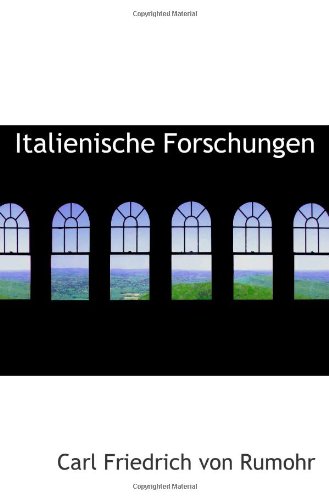 9781113115836: Italienische Forschungen