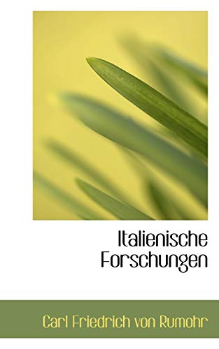 9781113115867: Italienische Forschungen