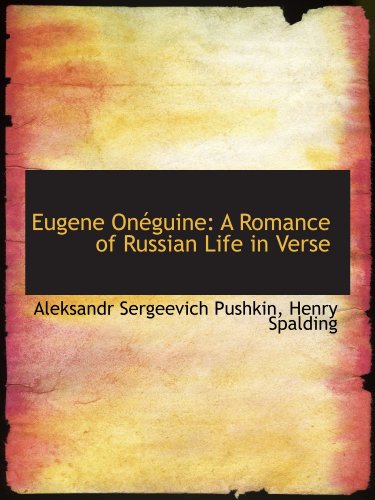Imagen de archivo de Eugene Onguine: A Romance of Russian Life in Verse a la venta por Revaluation Books