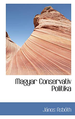 9781113120922: Magyar Conservativ Politika