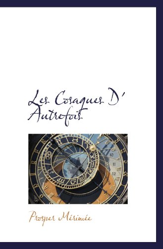 Les Cosaques D' Autrefois (9781113121257) by MÃ©rimÃ©e, Prosper
