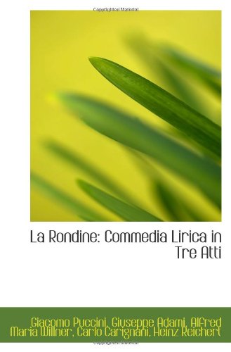Stock image for La Rondine: Commedia Lirica in Tre Atti for sale by Revaluation Books