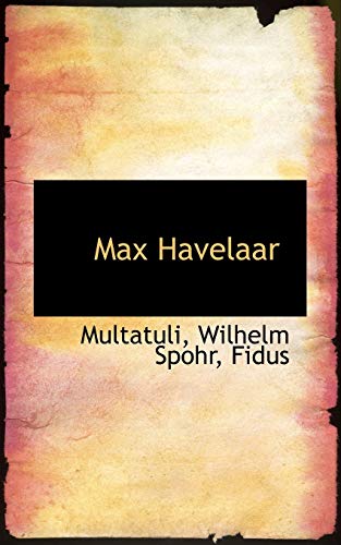 Max Havelaar (German Edition) (9781113127358) by Multatuli
