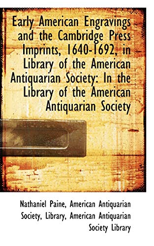 Stock image for Early American Engravings and the Cambridge Press Imprints, 1640-1692, in Library of the American an for sale by Lucky's Textbooks