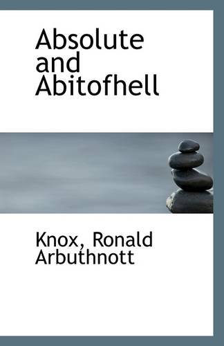 Absolute and Abitofhell (9781113128942) by Arbuthnott, Knox Ronald