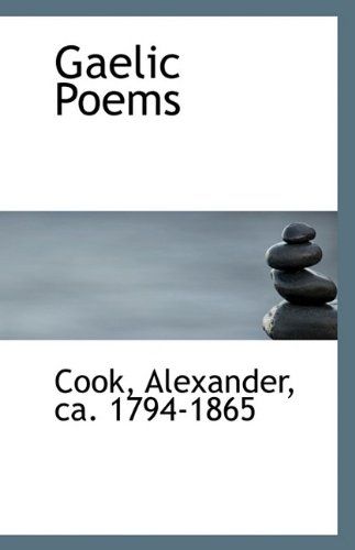 Gaelic Poems (9781113152268) by Cook
