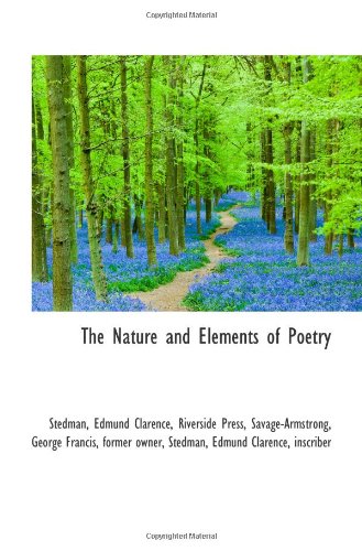 Stock image for The Nature and Elements of Poetry for sale by Revaluation Books