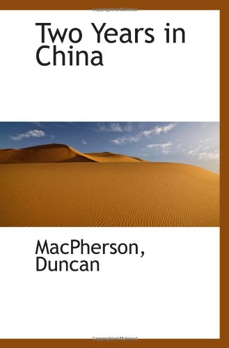 Two Years in China (9781113176721) by Duncan