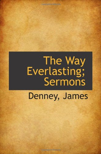 9781113177568: The Way Everlasting; Sermons