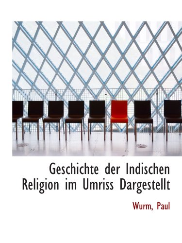 Stock image for Geschichte der Indischen Religion im Umriss Dargestellt for sale by Revaluation Books