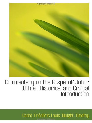 Beispielbild fr Commentary on the Gospel of John : With an Historical and Critical Introduction zum Verkauf von MusicMagpie