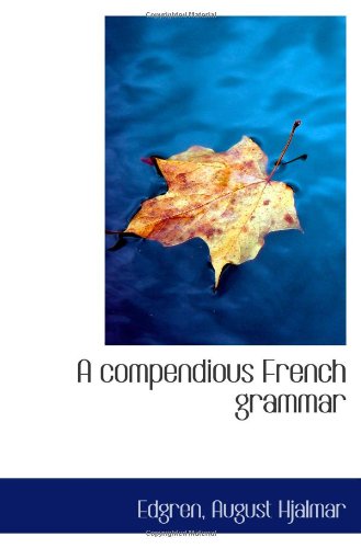 Stock image for A compendious French grammar for sale by Revaluation Books