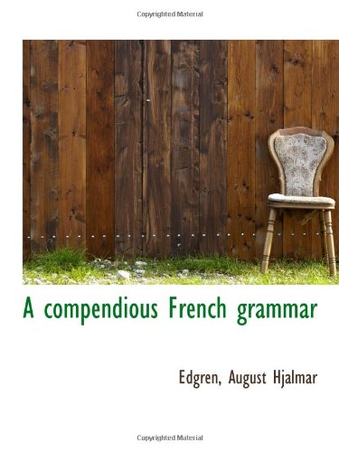 Stock image for A compendious French grammar for sale by Revaluation Books