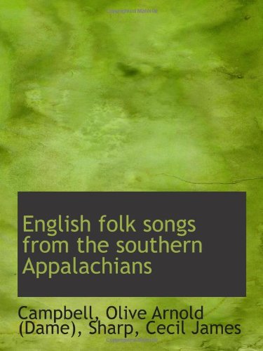 9781113196163: English folk songs from the southern Appalachians