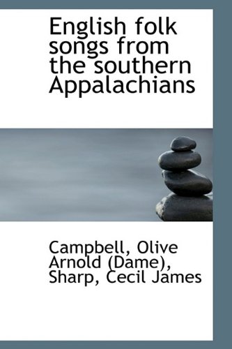9781113196187: English folk songs from the southern Appalachians