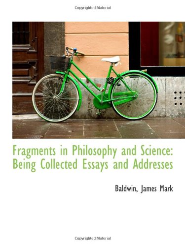 9781113198136: Fragments in Philosophy and Science: Being Collected Essays and Addresses