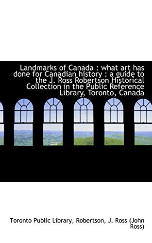 9781113204462: Landmarks of Canada: What Art has Done for Canadian History