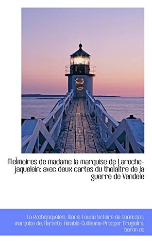 Stock image for Me Moires de Madame La Marquise de Laroche-Jaquelein: Avec Deux Cartes Du the a Tre de La Guerre de for sale by Buchpark