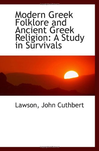 9781113208477: Modern Greek Folklore and Ancient Greek Religion: A Study in Survivals