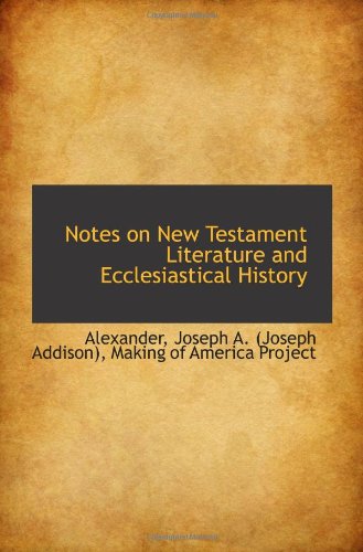 Stock image for Notes on New Testament Literature and Ecclesiastical History for sale by Revaluation Books