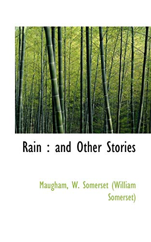 Rain: and Other Stories (9781113214645) by W. Somerset (William Somerset), Maugham