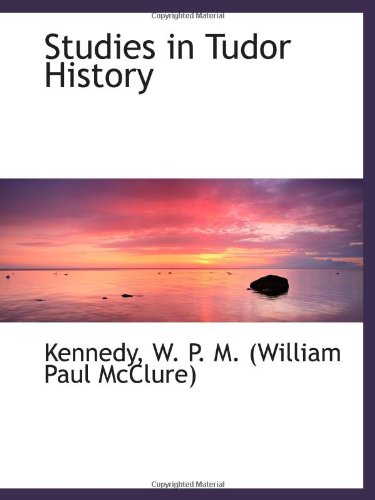 9781113218445: Studies in Tudor History