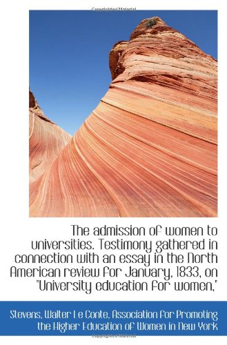 Stock image for The admission of women to universities. Testimony gathered in connection with an essay in the North for sale by Revaluation Books