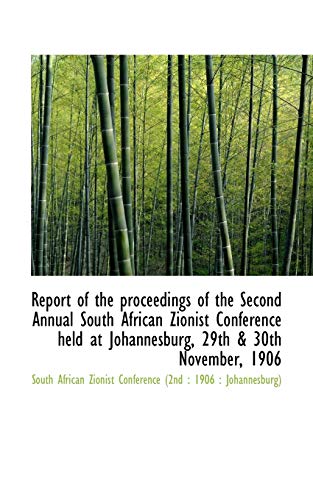 9781113241702: Report of the proceedings of the Second Annual South African Zionist Conference held at Johannesburg