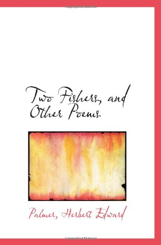 Stock image for Two Fishers, and Other Poems for sale by Revaluation Books