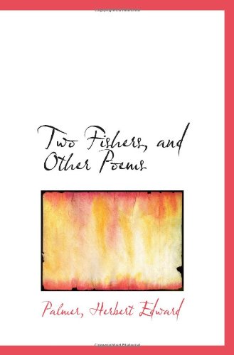 9781113244543: Two Fishers, and Other Poems