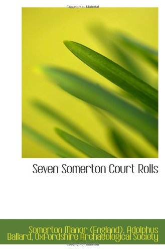 Beispielbild fr Seven Somerton Court Rolls zum Verkauf von Revaluation Books