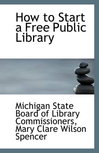 Beispielbild fr How to Start a Free Public Library zum Verkauf von Buchpark
