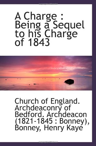 Stock image for A Charge : Being a Sequel to his Charge of 1843 for sale by Revaluation Books