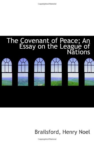 9781113261786: The Covenant of Peace; An Essay on the League of Nations