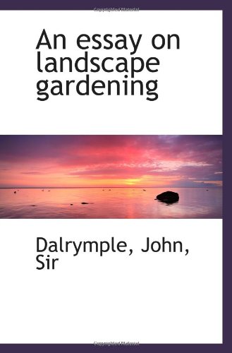 Stock image for An essay on landscape gardening for sale by Revaluation Books