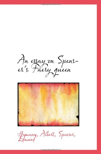 Imagen de archivo de An essay on Spenser's Faery queen a la venta por Revaluation Books