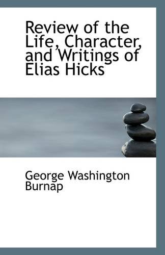 Review of the Life, Character, and Writings of Elias Hicks