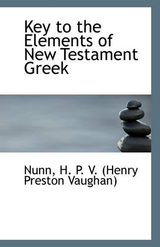 9781113278661: Key to the Elements of New Testament Greek