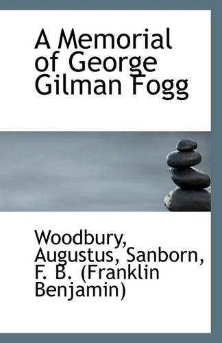 9781113283740: A Memorial of George Gilman Fogg