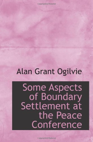9781113295453: Some Aspects of Boundary Settlement at the Peace Conference