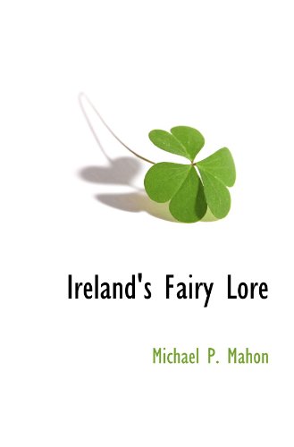 Beispielbild fr Ireland's Fairy Lore zum Verkauf von Revaluation Books