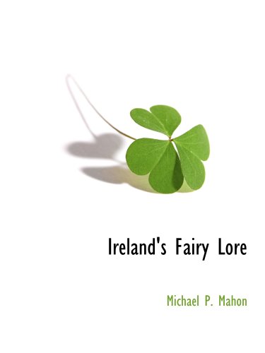 Beispielbild fr Ireland's Fairy Lore zum Verkauf von Revaluation Books