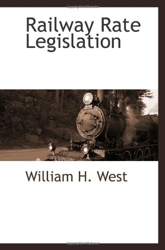 9781113318527: Railway Rate Legislation